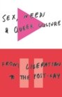 Sex, Needs and Queer Culture : From Liberation to the Postgay - Book