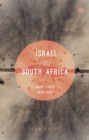 Israel and South Africa : The Many Faces of Apartheid - Book