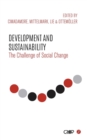 Development and Sustainability : The Challenge of Social Change - Book