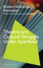 Theatre and Cultural Struggle under Apartheid - eBook