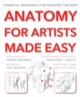 Anatomy for Artists Made Easy : Essential reference for drawing the body - Book