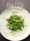 Raw Food : Recipes & Preparation - Book