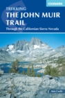 The John Muir Trail : Through the Californian Sierra Nevada - eBook