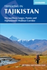 Trekking in Tajikistan : The northern ranges, Pamirs and Afghanistan's Wakhan Corridor - eBook