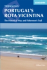 Portugal's Rota Vicentina : The Historical Way and Fishermen's Trail - eBook
