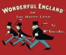 Wonderful England! : Or, The Happy Land - Book