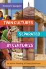 Twin Cultures Separated by Centuries : An Indian Reading of 1 Corinthians - Book