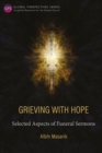 Grieving with Hope : Selected Aspects of Funeral Sermons - eBook