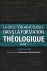 La direction academique dans la formation theologique, volume 1 : Les fondements - Book
