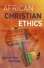 African Christian Ethics - eBook