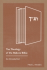 The Theology of the Hebrew Bible : An Introduction - Book