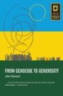 From Genocide to Generosity : Hatreds Heal on Rwanda's Hills - Book