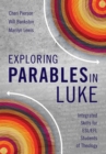 Exploring Parables in Luke : Integrated Skills for ESL/EFL Students of Theology - eBook