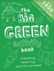 The Big Green Activity Book : Sticker Activity Book - Book