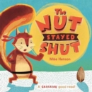 The Nut Stayed Shut - Book