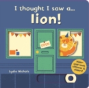 I thought I saw a... lion! - Book