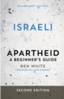 Israeli Apartheid : A Beginner's Guide - eBook
