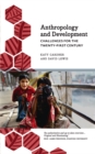 Anthropology and Development : Challenges for the Twenty-First Century - eBook