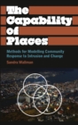 The Capability of Places : Methods for Modelling Community Response to Intrusion and Change - eBook