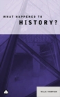 What Happened to History? - eBook