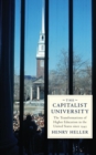 The Capitalist University : The Transformations of Higher Education in the United States since 1945 - eBook