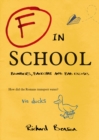 F in School : Blunders, Backchat and Bad Excuses - eBook