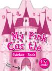 Pink Castle : Sticker & Activity - Book