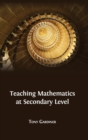 Teaching Mathematics at Secondary Level - Book