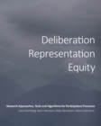 Deliberation, Representation, Equity : Research Approaches, Tools and Algorithms for Participatory Processes - Book