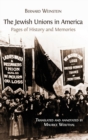 The Jewish Unions in America : Pages of History and Memories - Book