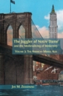 The Juggler of Notre Dame and the Medievalizing of Modernity : Volume 3: The American Middle Ages - Book