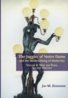 The Juggler of Notre Dame and the Medievalizing of Modernity : Volume 6: War and Peace, Sex and Violence - Book