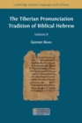 The Tiberian Pronunciation Tradition of Biblical Hebrew, Volume 2 - Book