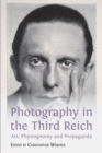 Photography in the Third Reich : Art, Physiognomy and Propaganda - Book