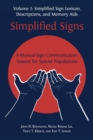 Simplified Signs : A Manual Sign-Communication System for Special Populations, Volume 2 - Book