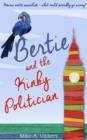 Bertie and the Kinky Politician - Book