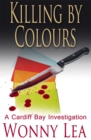 Killing by Colours : The DCI Phelps Series - Book