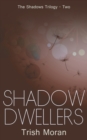 Shadow Dwellers - Book