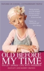 Old Before My Time : Hayley Okines' Life with Progeria - Book