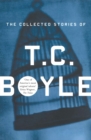 The Collected Stories Of T.Coraghessan Boyle - eBook