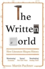 The Written World : How Literature Shapes History - Book