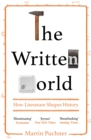 The Written World : How Literature Shaped History - eBook
