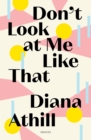 Don't Look At Me Like That - eBook