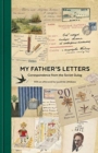 My Father's Letters : Correspondence from the Soviet Gulag - Book