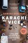 Karachi Vice : Life and Death in a Contested City - Book