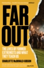 Far Out : Encounters With Extremists - eBook