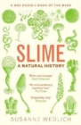 Slime : A Natural History - Book