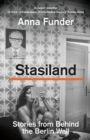 Stasiland : Stories from Behind the Berlin Wall - Book