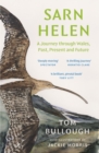 Sarn Helen : A Journey Through Wales, Past, Present and Future - eBook