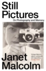 Still Pictures : On Photography and Memory - Book